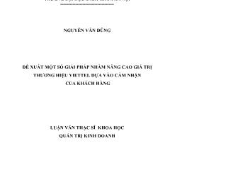 Luận văn Đề xuất một số giải pháp nhằm nâng cao giá trị thương hiệu viettel dựa vào cảm nhận của khách hàng