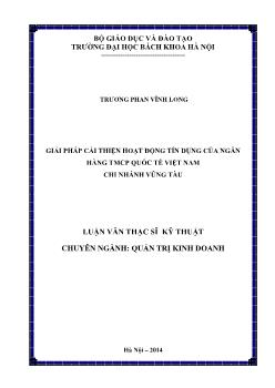 Luận văn Giải pháp cải thiện hoạt động tín dụng của ngân hàng TMCP quốc tế Việt Nam chi nhánh Vũng Tàu