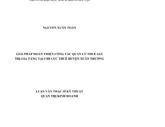 Luận văn Giải pháp hoàn thiện công tác quản lý thuế giá trị gia tăng tại chi cục thuế huyện Xuân Trường