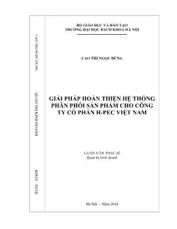 Luận văn Giải pháp hoàn thiện hệ thống phân phối sản phẩm cho công ty cổ phần h - Pec Việt Nam