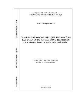 Luận văn Giải pháp nâng cao hiệu quả trong công tác quản lý dự án các công trình điện của tổng công ty điện lực miền bắc