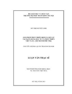 Luận văn Giải pháp phát triển dịch vụ bán lẻ tại ngân hàng đầu tư và phát triển Việt Nam - Chi nhánh Phú Thọ