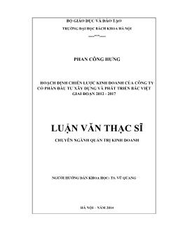 Luận văn Hoạch định chiến lược kinh doanh của công ty cổ phần đầu tư xây dựng và phát triển Bắc Việt giai đoạn 2012 - 2017