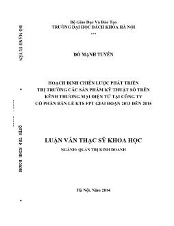 Luận văn Hoạch định chiến lược phát triển thị trường các sản phẩm kỹ thuật số trên kênh thương mại điện tử tại công ty cổ phần bán lẻ kts fpt giai đoạn 2013 đến 2015