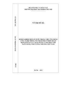 Luận văn Kinh nghiệm một số nước trong việc ứng dụng công nghệ thông tin nhằm phát triển hoạt động bán lẻ của ngân hàng và bài học cho ngân hàng TMCP công thương Việt Nam