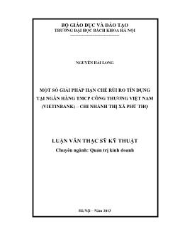 Luận văn Một số giải pháp hạn chế rủi ro tín dụng tại ngân hàng tmcp công thương Việt Nam (vietinbank) – Chi nhánh thị xã Phú Thọ