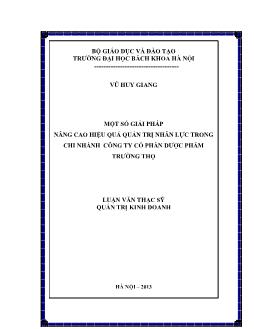 Luận văn Một số giải pháp nâng cao hiệu quả quản trị nhân lực trong chi nhánh công ty cổ phần dược phẩm Trường Thọ