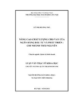 Luận văn Nâng cao chất lượng cho vay của ngân hàng đầu tư và phát triển - Chi nhánh Thái Nguyên