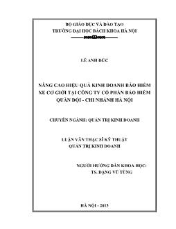 Luận văn Nâng cao hiệu quả kinh doanh bảo hiểm xe cơ giới tại công ty cổ phần bảo hiểm quân đội - Chi nhánh Hà Nội