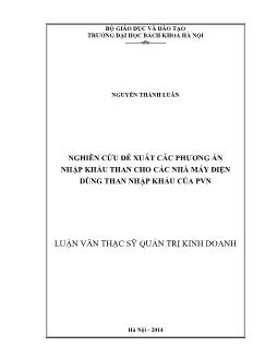 Luận văn Nghiên cứu đề xuất các phương án nhập khẩu than cho các nhà máy điện dùng than nhập khẩu của PVN