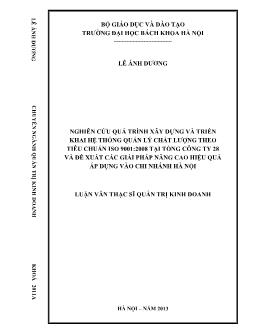 Luận văn Nghiên cứu quá trình xây dựng và triển khai hệ thống quản lý chất lượng theo tiêu chuẩn iso 9001:2008 tại tổng công ty 28 và đề xuất các giải pháp nâng cao hiệu quả áp dụng vào chi nhánh Hà Nội