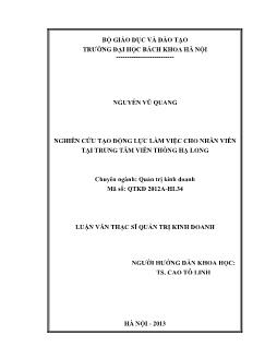 Luận văn Nghiên cứu tạo động lực làm việc cho nhân viên tại trung tâm viễn thông Hạ Long