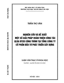 Luận văn Nghiên cứu và đề xuất một số giải pháp hoàn thiện công tác QLDA ĐTXD công trình tại tổng công ty cổ phần đầu tư phát triển xây dựng