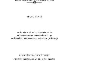 Luận văn Phân tích và đề xuất giải pháp mở rộng hoạt động bán lẻ tại ngân hàng thương mại cổ phần quân đội