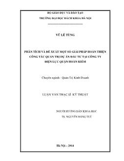 Luận văn Phân tích và đề xuất một số giải pháp hoàn thiện công tác quản trị dự án đầu tư tại công ty điện lực quận Hoàn Kiếm