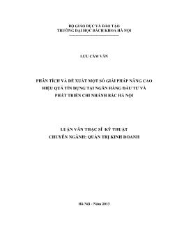 Luận văn Phân tích và đề xuất một số giải pháp nâng cao hiệu quả tín dụng tại ngân hàng đầu tư và phát triển chi nhánh bắc Hà Nội