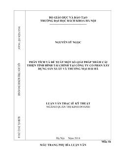 Luận văn Phân tích và đề xuất một số giải pháp nhằm cải thiện tình hình tài chính tại công ty cổ phần xây dựng sản xuất và thương mại Hải Hà