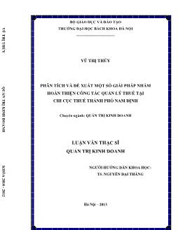 Luận văn Phân tích và đề xuất một số giải pháp nhằm hoàn thiện công tác quản lý thuế tại chi cục thuế thành phố Nam Định
