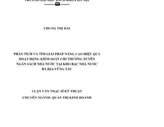 Luận văn Phân tích và tìm giải pháp nâng cao hiệu quả hoạt động kiểm soát chi thường xuyên ngân sách nhà nước tại kho bạc nhà nước Bà rịa - Vũng tàu