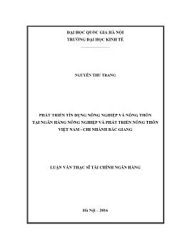 Luận văn Phát triển tín dụng nông nghiệp và nông thôn tại ngân hàng nông nghiệp và phát triển nông thôn Việt Nam - Chi nhánh Bắc Giang