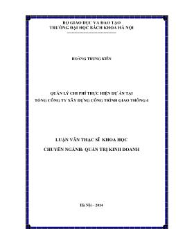 Luận văn Quản lý chi phí thực hiện dự án tại tổng công ty xây dựng công trình giao thông 4