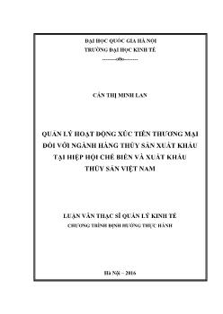 Luận văn Quản lý hoạt động xúc tiến thƣơng mại đối với ngành hàng thủy sản xuất khẩu tại hiệp hội chế biến và xuất khẩu thủy sản Việt Nam