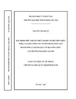 Luận văn Xác định tiêu chuẩn chức danh cán bộ viên chức phục vụ cho công tác tuyển dụng, đào tạo bồi dưỡng và đánh giá cán bộ viên chức tại trường đại học Sao Đỏ