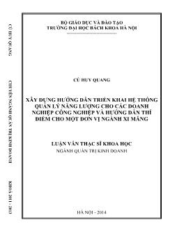 Luận văn Xây dựng hướng dẫn triển khai hệ thống quản lý năng lượng cho các doanh nghiệp công nghiệp và hướng dẫn thí điểm cho một đơn vị ngành xi măng