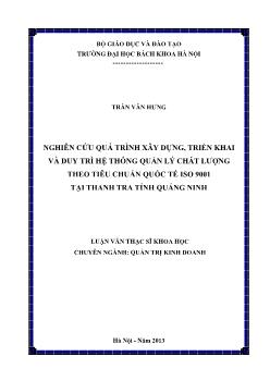 Nghiên cứu quá trình xây dựng, triển khai và duy trì hệ thống quản lý chất lượng theo tiêu chuẩn quốc tế iso 9001 tại thanh tra tỉnh Quảng Ninh