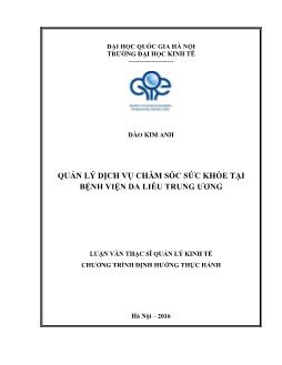 Luận văn Quản lý dịch vụ chăm sóc sức khỏe tại bệnh viện da liễu Trung Ương