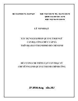 Đề tài Xây dựng giải pháp quản lý đội ngũ cán bộ, công chức cấp xã trên địa bàn thành phố Hồ Chí Minh