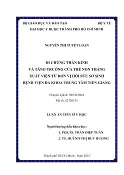 Luận án Di chứng thần kinh và tăng trưởng của trẻ non tháng xuất viện từ đơn vị hồi sức sơ sinh bệnh viện đa khoa trung tâm Tiền Giang