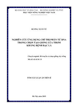 Luận án Nghiên cứu ứng dụng chỉ thị phân tử DNA trong chӑn tạo giống lúa thơm kháng bệnh bạc lá