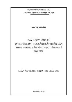 Luận văn Dạy học thống kê ở trường đại học cảnh sát nhân dân theo hướng gắn với thực tiễn nghề nghiệp