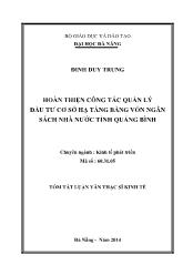 Luận văn Hoàn thiện công tác quản lý đầu tƣ cơ sở hạ tầng bằng vốn ngân sách nhà nước tỉnh Quảng Bình