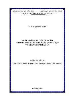 Luận văn Phát triển vật liệu lúa cẩm theo hướng tăng khả năng quang hợp và kháng bệnh bạc lá