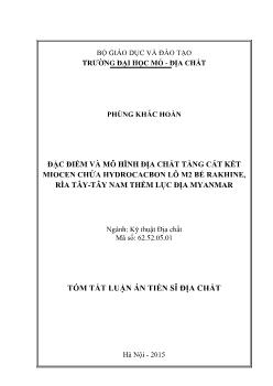 Tóm tắt Luận án Đặc điểm và mô hình địa chất tầng cát kết Miocen chứa hydrocacbon lô M2, bể Rakhine rìa TâyTây Nam thềm lục địa Myanmar