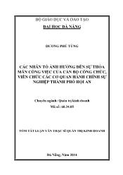 Tóm tắt Luận văn Các nhân tố ảnh hưởng đến sự thỏa mãn công việc của cán bộ công chức, viên chức các cơ quan hành chính sự nghiệp thành phố Hội An