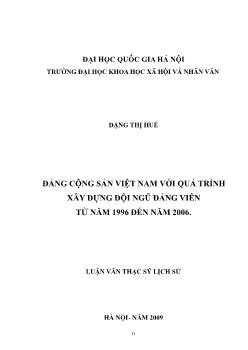 Tóm tắt Luận văn Đảng Cộng sản Việt Nam với quá trình xây dựng đội ngũ đảng viên từ năm 1996 đến năm 2006