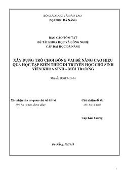 Báo cáo tóm tắt Đề tài Xây dựng trò chơi đóng vai để nâng cao hiệu quả học tập kiến thức di truyền học cho sinh viên khoa Sinh – Môi trường