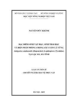 Luận án Đặc điểm sinh vật học, sinh thái học và biện pháp phòng chống sâu cuốn lá vừng Antigastra catalaunalis (Duponchel) (Lepidoptera: Pyralidae) tại Lộc Hà, Hà Tĩnh