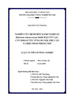 Luận án Nghiên cứu bệnh héo xanh vi khuẩn Ralstonia solanacearum Smith hại cây lạc, cây khoai tây vùng Hà Nội, phụ cận và biện pháp phòng trừ