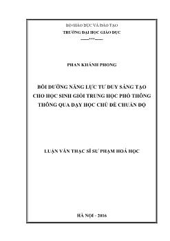 Luận văn Bồi dưỡng năng lực tư duy sáng tạo cho học sinh giỏi trung học phổ thông thông qua dạy học chủ đề chuẩn độ