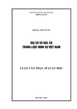 Luận văn Đại xá và đặc xá trong luật hình sự Việt Nam