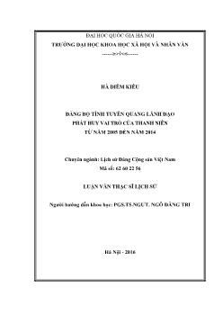 Luận văn Đảng bộ tỉnh Tuyên quang lãnh đạo phát huy vai trò của thanh niên từ năm 2005 đến năm 2014