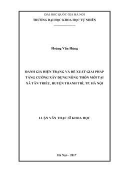 Luận văn Đánh giá hiện trạng và đề xuất giải pháp tăng cường xây dựng nông thôn mới tại xã Tân triều, huyện Thanh trì, tp. Hà Nội
