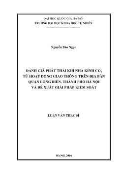 Luận văn Đánh giá phát thải khí nhà kính CO2 từ hoạt động giao thông trên địa bàn quận Long biên, thành phố Hà nội và đề xuất giải pháp kiểm soát