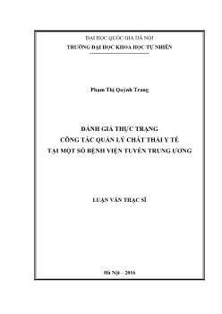 Luận văn Đánh giá thực trạng công tác quản lý chất thải y tế tại một số bệnh viện tuyến trung ương