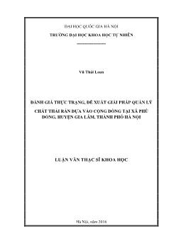 Luận văn Đánh giá thực trạng, đề xuất giải pháp quản lý chất thải rắn dựa vào cộng đồng tại xã Phù đổng, huyện Gia lâm, thành phố Hà Nội
