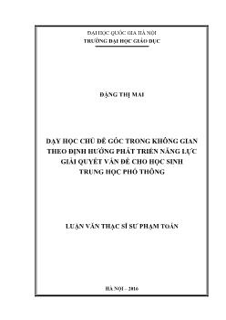 Luận văn Dạy học chủ đề góc trong không gian theo định hướng phát triển năng lực giải quyết vấn đề cho học sinh trung học phổ thông